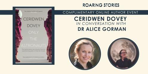 Ceridwen Dovey in conversation with Dr Alice Gorman- online event