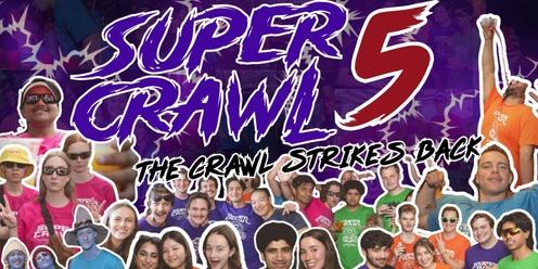 EUS Supercrawl 5: The Crawl Strikes Back 