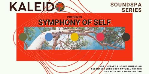 The Kaleido Soundspa series: Symphony of Self