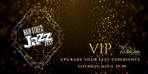 2024 Main Street Jazz Fest VIP Upgrade