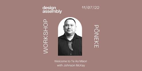 WELLINGTON DA WORKSHOP: Welcome to Te Ao Māori, with Johnson McKay