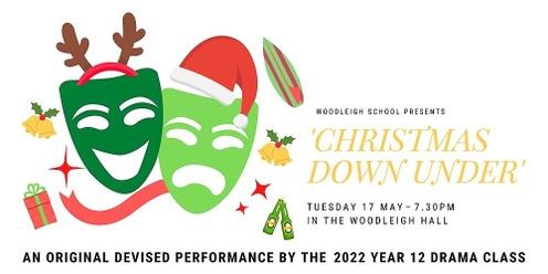 The Year 12 Drama Class Perform – Christmas Down Under