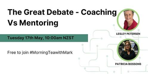 The Great Debate - Coaching Vs Mentoring