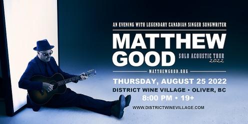 Matthew Good LIVE at District Wine Village