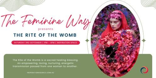 The Feminine Way Presents The Rite of the Womb