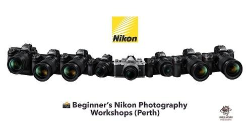 📸 Beginner’s Nikon Photography Workshops (Perth)