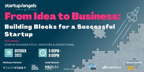 Startup&Angels|From Idea to Business: Building Blocks for a Successful Startup|Sydney