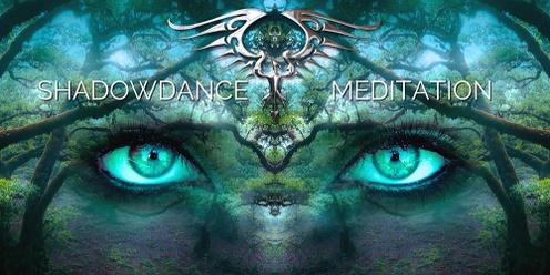 Shadowdance Meditation
