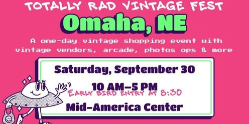 Totally Rad Vintage Fest - Omaha