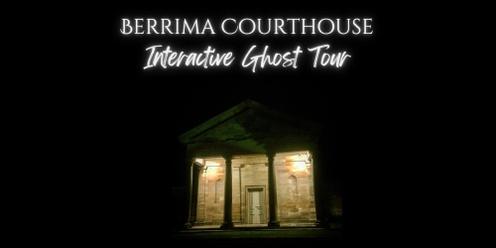 Berrima Courthouse Interactive Ghost Tour - 24/5/24