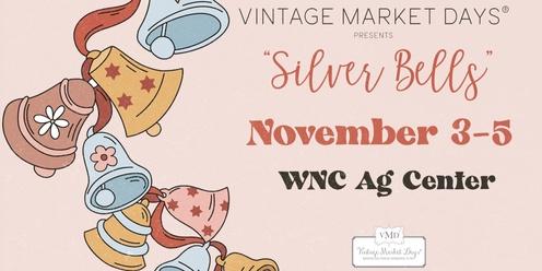  Vintage Market Days® Asheville presents "Silver Bells"