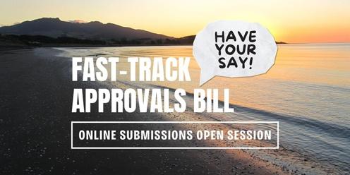 Submissions open session: Fast-Track Approvals Bill