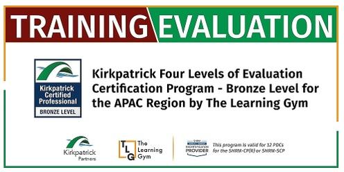 Kirkpatrick Four Levels® Evaluation Certification Program – Bronze Level (February)