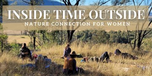 Inside Time Outside - one-day seasonal nature connection retreat for women