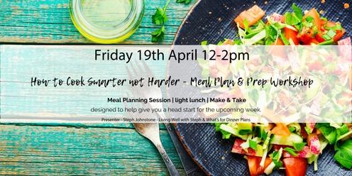 What's for Dinner? - Cooking Smarter not Harder - A Plan & Prep Workshop with Thermomix® & Cookidoo®