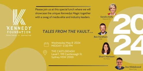 The Kennedy Foundation presents :Tales from the Vault 