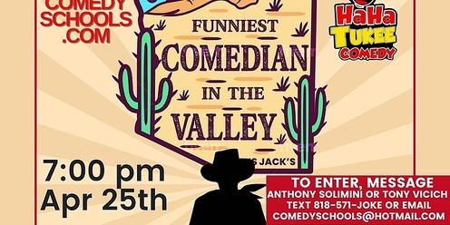 Funniest Comedian in the Valley!
