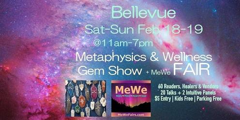 Metaphysics & Wellness MeWe Fair + Gem Show in Bellevue, 60 Booths / 20 Talks