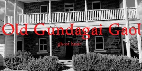 Old Gundagai Gaol Extreme Ghost Hunt - 24 June 2023 - 8pm to 10:30pm
