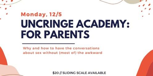 Uncringe Academy: For Parents