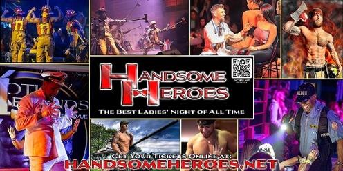 Mobile, AL - Handsome Heroes XXL Legends: The Best Ladies' Night of All Time @Saddle Up Saloon