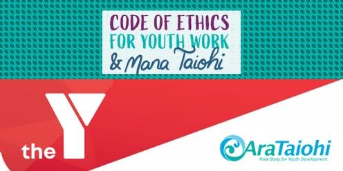 Mana Taiohi wānanga & Code of Ethics for Youth Work training