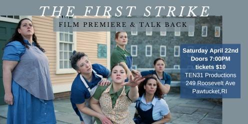 The First Strike: Video Premiere & Talk Back
