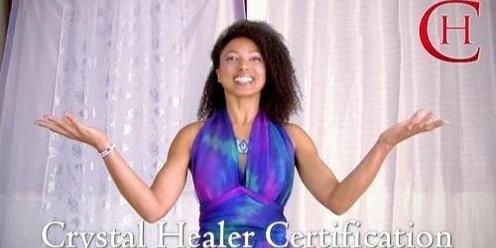 Crystal Healer Certification Master ~ ONLINE