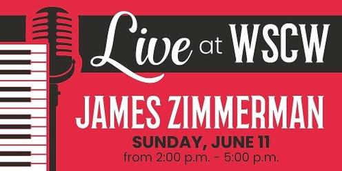 James Zimmerman Live at WSCW June 11