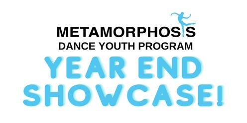 Metamorphosis Dance Youth Program Year End Showcase