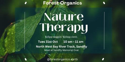Nature Therapy with Forest Organics in SANDFLY (Tues 31st Oct)