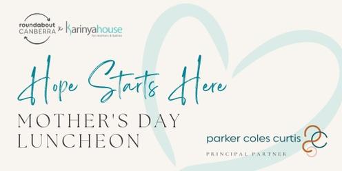 Hope Starts Here Mother's Day Luncheon for Roundabout Canberra and Karinya House 