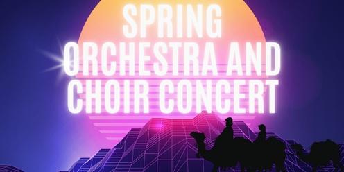 Spring Orchestra and Choir Concert 