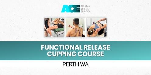Functional Release Cupping Course (Perth WA)