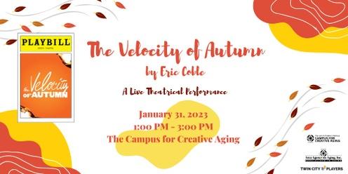The Velocity of Autumn-A Live Theatrical Event