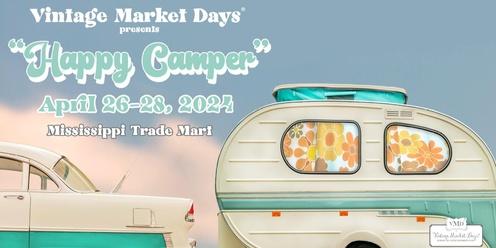 Vintage Market Days® of Mississippi - "Happy Camper"