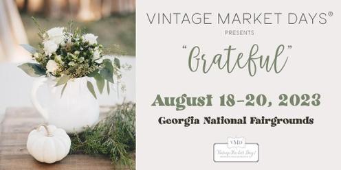 Vintage Market Days® of Central Georgia presents "grateful"