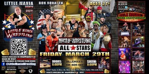Bon Aqua, TN - Micro-Wrestling All * Stars: Little Mania Rips Through the Ring!