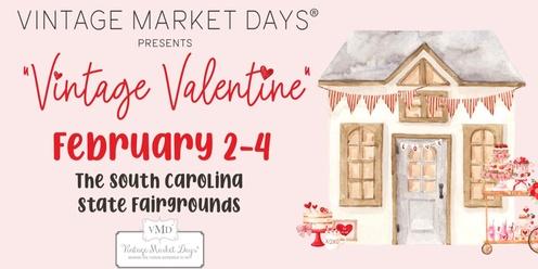 Vintage Market Days® of Midlands Upstate SC Presents - "Vintage Valentine"